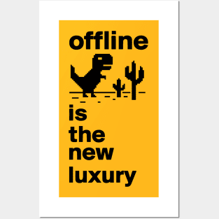 offline is the new luxury Posters and Art